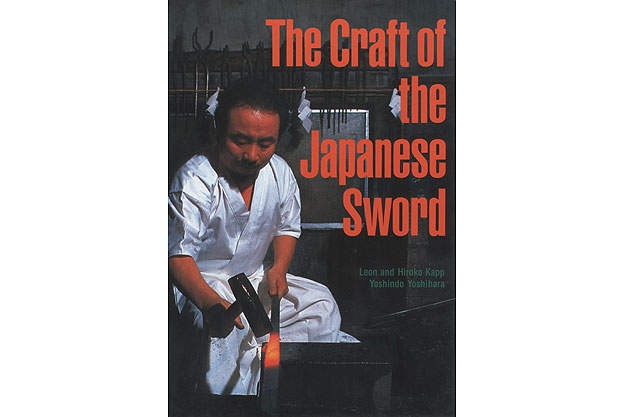 The Craft of the Japanese Sword by Leon and Hiroko Kapp and Yoshindo Yoshihara