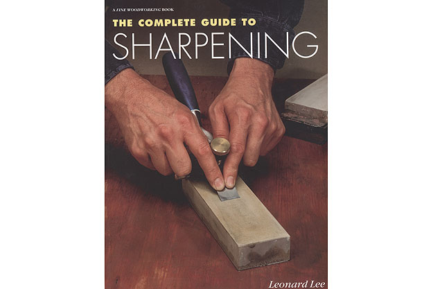 The Complete Guide to Sharpening by Leonard Lee