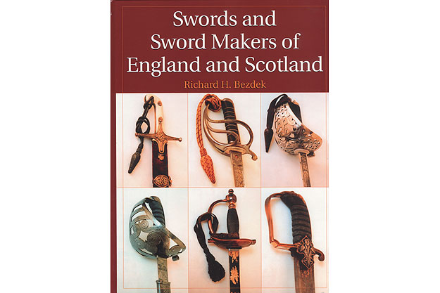 Swords and Sword Makers of England and Scotland by Richard H. Bezdek